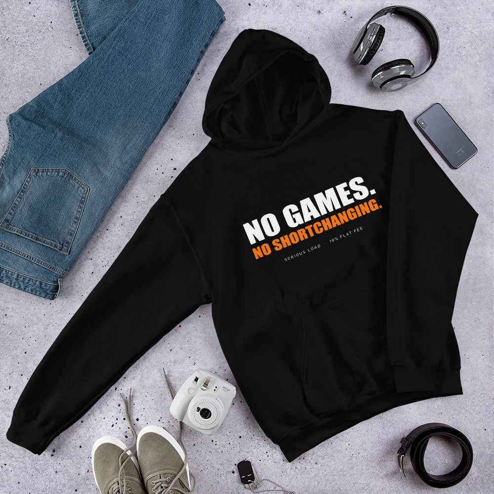 Serious Load No Games Hoodie