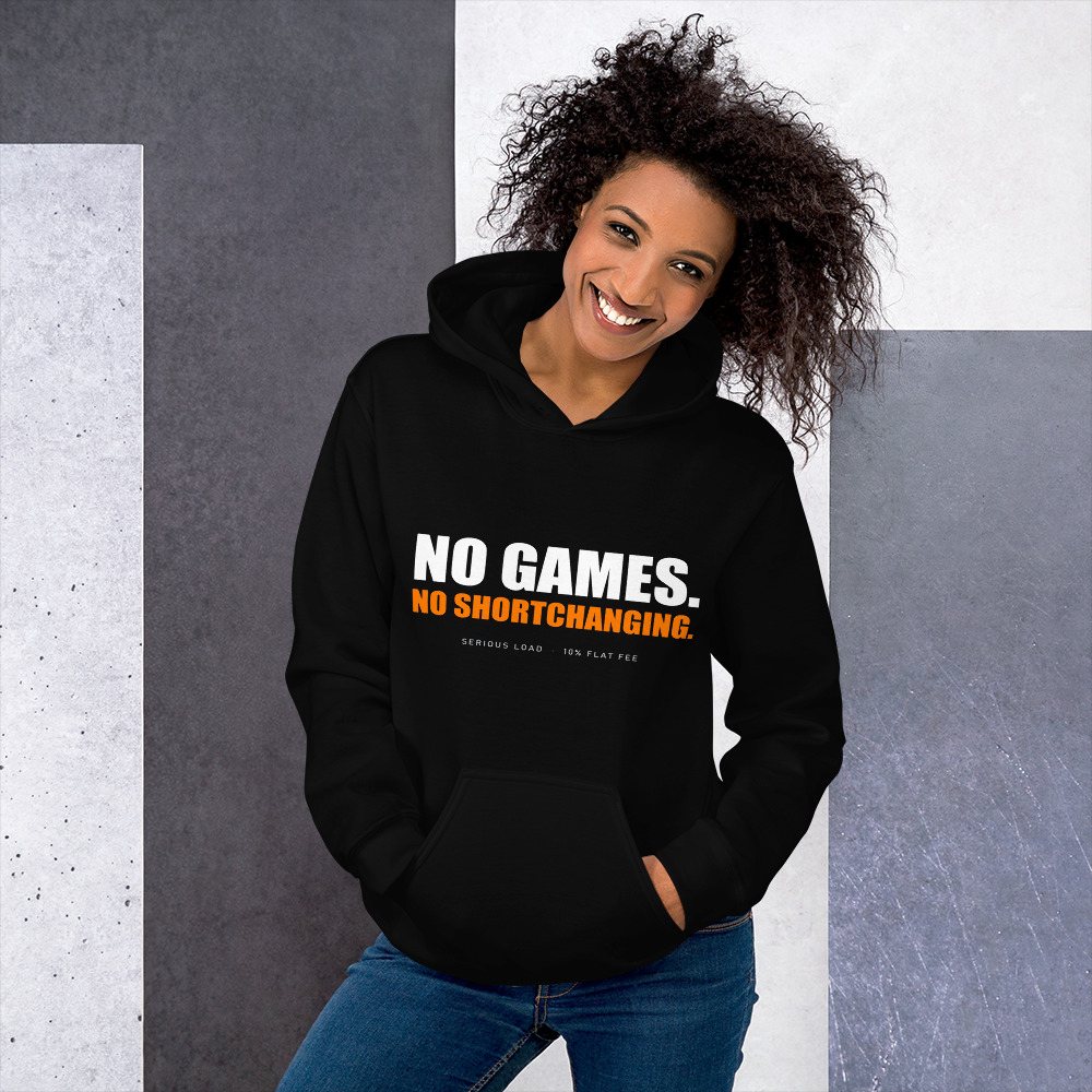 Serious Load No Games Hoodie Front