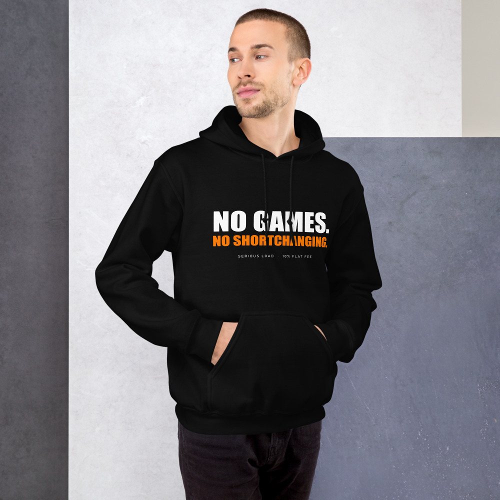 Serious Load No Games Hoodie Front