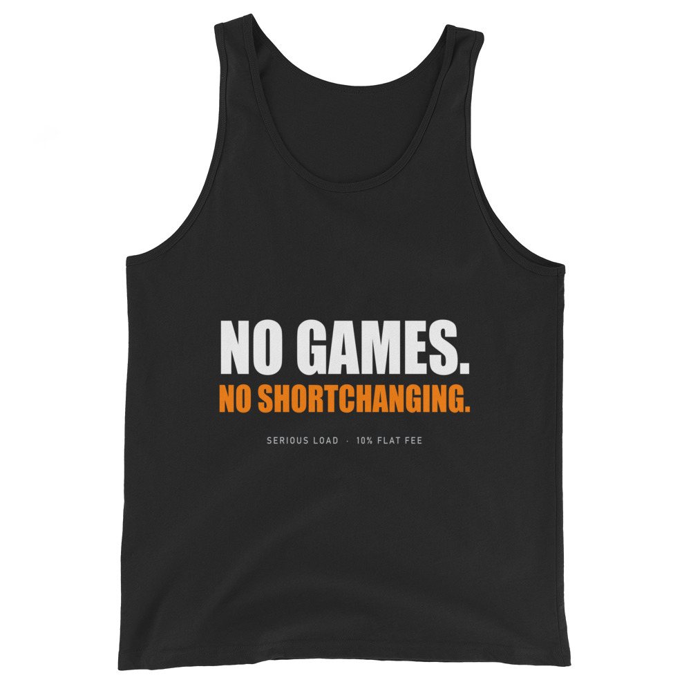 Serious Load No Games Tank