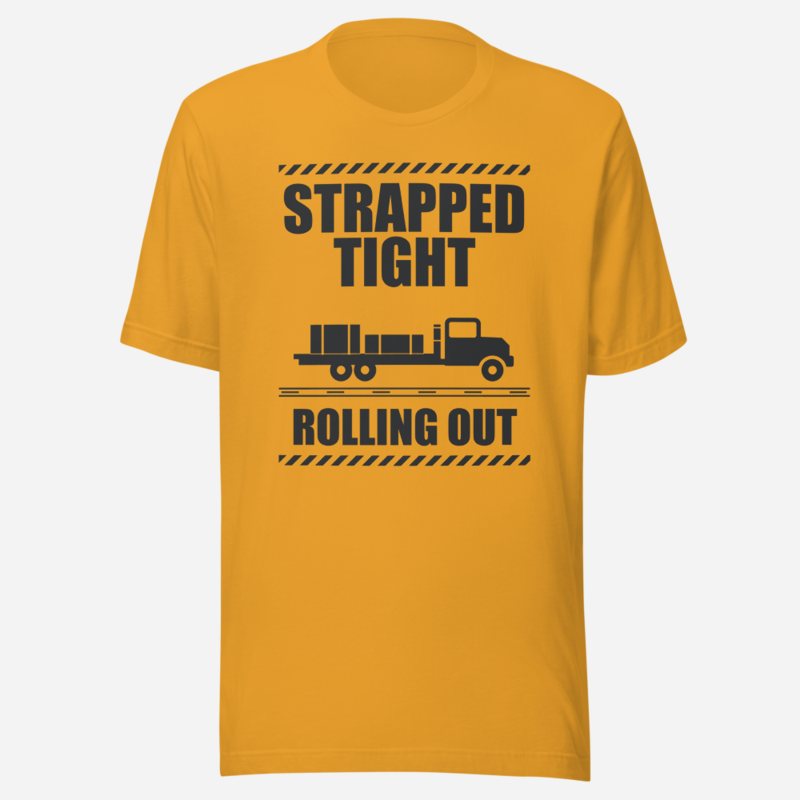 Serious Load Strapped Tight, Rolling Out Van Division Tee