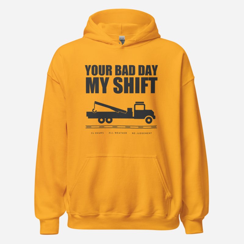 Serious Load Your Bad Day, My Shift Van Division Hoodie
