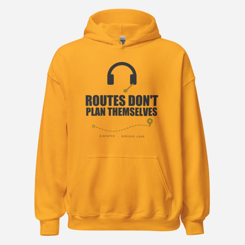 Serious Load Routes Don't Plan Themselves Van Division Hoodie