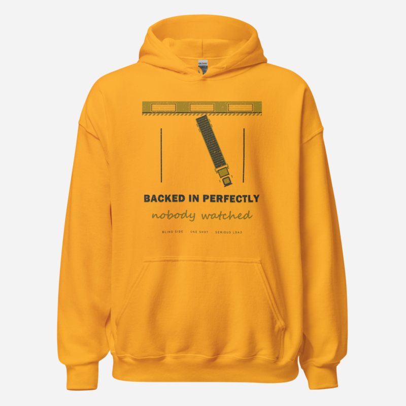 Serious Load Backed In Perfectly Freight Hoodie