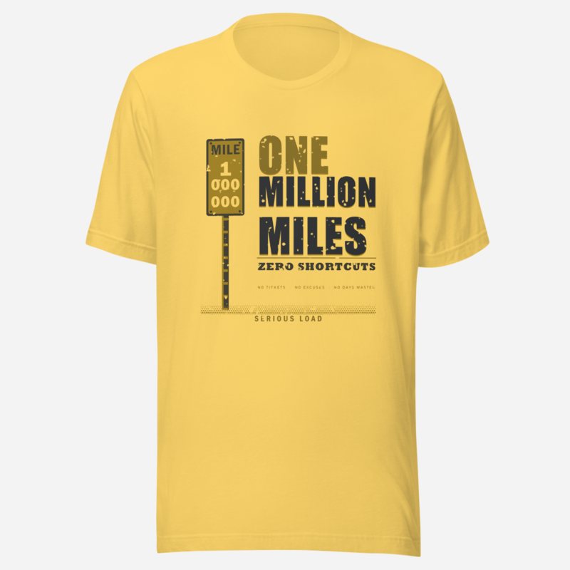 Serious Load One Million Miles Freight Tee