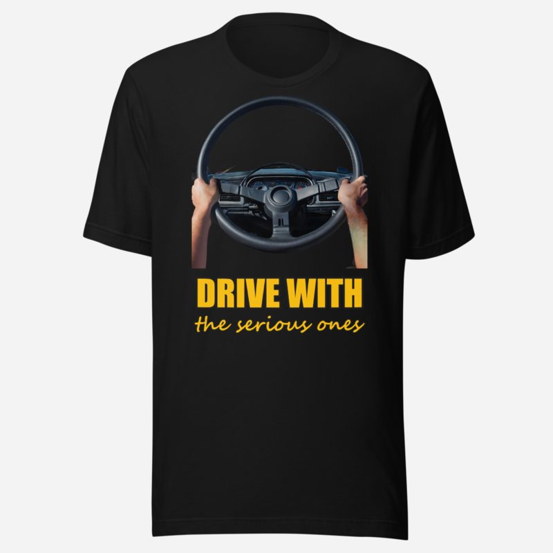 Serious Load Drive With The Serious Ones Steering Wheel Tee Black